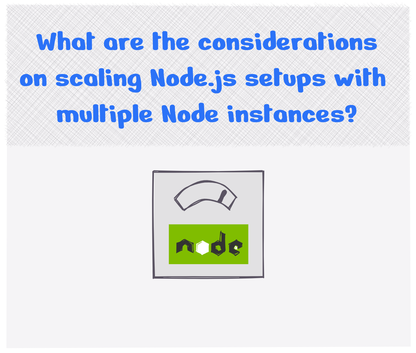 Considerations when scaling Node.js setups with multiple Node instances